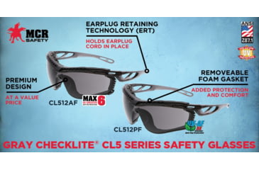 Image of MCR Safety Checklite CL5 Series Safety Glasses, MAX6 Anti-Fog Lens, Removable Closed Cell Foam Gasket, Earplug Retaining Technology, Temples Hold Earplug Cord in Place, Gray, One Size, CL512PF